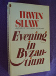 Evening in byzantium - Irwin Shaw