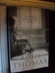 Every woman knows a secret - Rosie Thomas