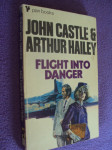 Flight into danger - John Castle & Arthur Hailey