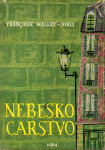 Francoise Mallet Joris Nebesko carstvo