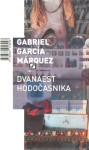 Gabriel Garcia Márquez: Dvanaest hodočasnika