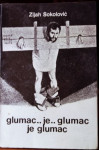 Glumac..je.. glumac je glumac