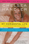 Handler, C. - My horizontal life : a collection of one-night stands