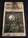 Ivan Leš: SJENA MJESECA