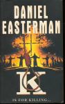 K is for killing - Daniel Easterman (na engleskom)