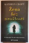 Kathryn Croft Žena Bez prošlosti