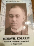 Milivoj Kovačić: Mihovil Kolarić - svećenik kateheta