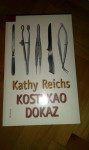 Kosti kao dokaz / Kathy Reichs