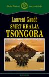 Laurent Gaudé: Smrt kralja Tsongora
