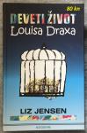 Liz Jensen - Deveti život Louisa Draxa
