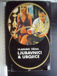 Ljubavnici i ubojice - Vladimir Paral