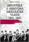 Ljubo Boban: U arhivima izbjegličke vlade 1941-1943