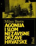 Milan Basta: Agonija i slom nezavisne države Hrvatske