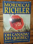 Mordecai Richler: Oh Canada! Oh Quebec!