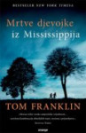 MRTVE DJEVOJKE IZ MISSISSIPPIJA:Tom Franklin