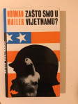 Norman Mailer : Zašto smo u Vijetnamu?