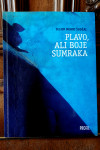 PLAVO, ALI BOJE SUMRAKA
