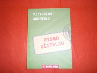 Prodajem zanimljivu knjigu "Pismo Učitelju", autor: Vittorino Andreoli