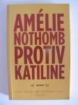 "PROTIV KATILINE", Amelie Nothomb