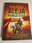 Roger Zelazny : ALEJA PROKLETSVA (tvrdi uvez)
