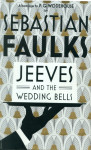 Sebastian Faulks: Jeeves and the Wedding Bells