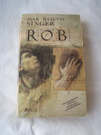 Singer, Isak Baševis: Rob