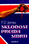 SKLONOST PREMA SMRTI  -  Phyllis Dorothy James