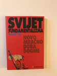 Stuart Sim : Svijet fundamentalizma ; novo mračno doba dogme