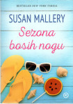 Susan Mallery: Sezona bosih nogu