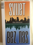 Alan Weisman - SVIJET BEZ NAS