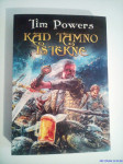Tim Powers : KAD TAMNO ISTEKNE