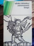 ZANEMARENO BLAGO - O. De Lorko