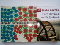 Za zbogom, Dragutin Domjanić; Pero Kvržica među ljudima, Mato Lovrak