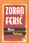 Zoran Ferić: Djeca Patrasa