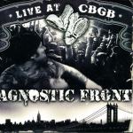 AGNOSTIC FRONT- Live At CBGB - CD + DVD special