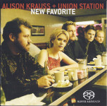 Alison Krauss + Union Station* – New Favorite, SACD