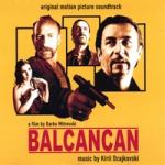 BALCANCAN - muzic by Kiril Dzajkovski