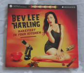 Bev Lee Harling - Barefoot in Your Kitchen (cd)