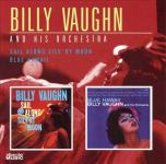 BILLY VAUGHN- Sail Along Silv'ry Moon / Blue Hawaii - CD