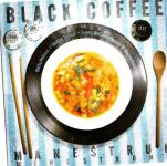 Black Coffee  ‎– Maneštrun - Minestrone