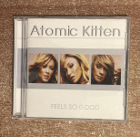 CD, ATOMIC KITTEN - FEELS SO GOOD
