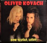 CD / Oliver Kovach / Dok slušaš, ližeš! / iz 2012. / Pula