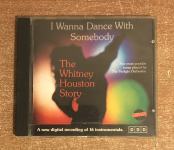 CD, THE WHITNEY HOUSTON STORY - I WANNA DANCE WITH SOMEBODY