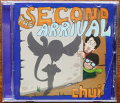 Chui: The second arrival