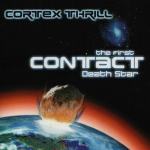 Cortex Thrill - The First Contact "Death Star", CD