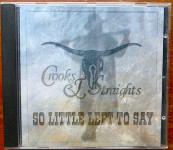 Crooks & Straights: So little left to say