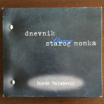 ĐORĐE BALAŠEVIĆ: DNEVNIK STAROG MOMKA - CD