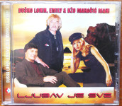Duško Lokin, Emily & Džo Maračić Maki: Ljubav je sve