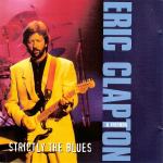 ERIC CLAPTON & FRIENDS - STRICTLY THE BLUES