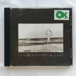 Eva Braun ‎– First & Last, glazbeni CD, Automatik 2000., Jugoslavija